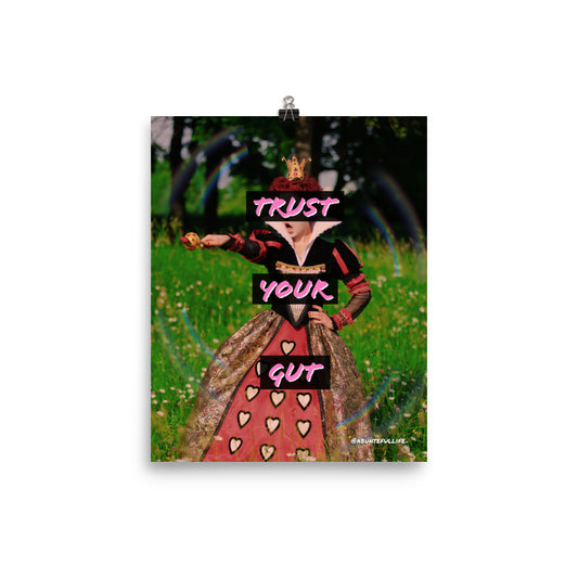 Trust Your Gut - Matte Print